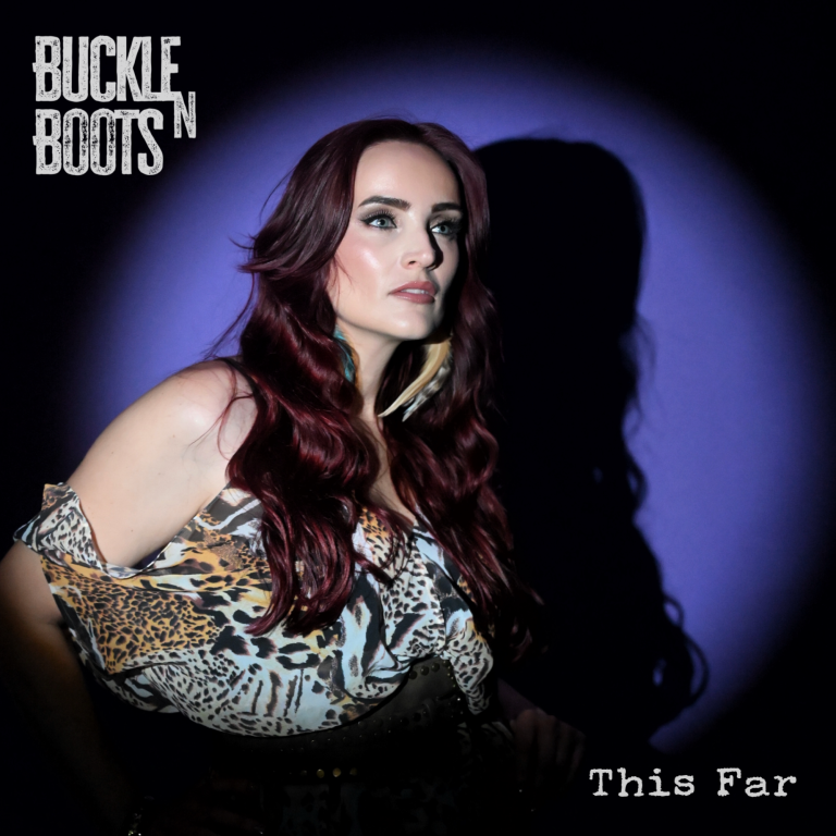 This Far - BUCKLE N BOOTS EP Bee Ounsworth UK Country Artist | BUCKLE N BOOTS - new release